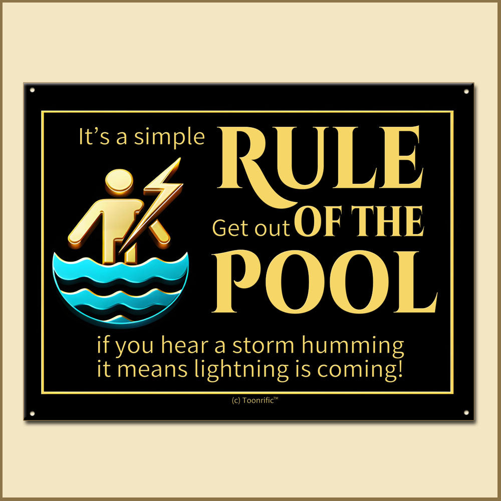 It's a Simple Rule, Get out of the pool, if you hear a storm humming it means lightning is coming. Funny gold graphic shows lightning hitting the groin of a gold stickman standing in water - Color Teal