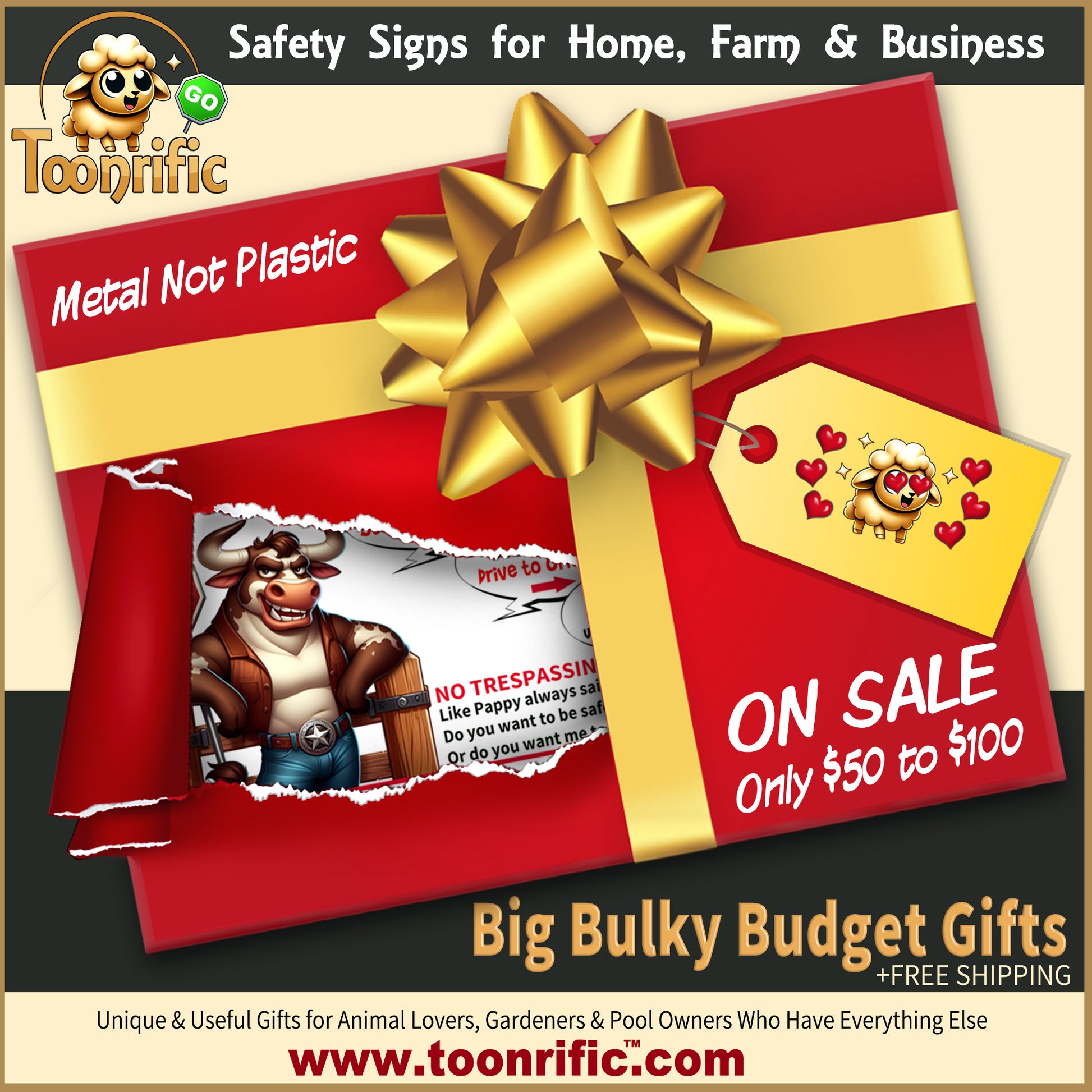 A cute funny image of a red and gold gift, which also explains that Toonrific Safety Signs are for Home Pool, Spa, Pet Owners, Gardeners, and are perfect as Big Bulky gifts on sale with free shipping. This gift also has a rip in the gift-wrapping which shows a glimpse of our sassiest farm biosecurity sign for breeders of Texas Longhorn Cattle.