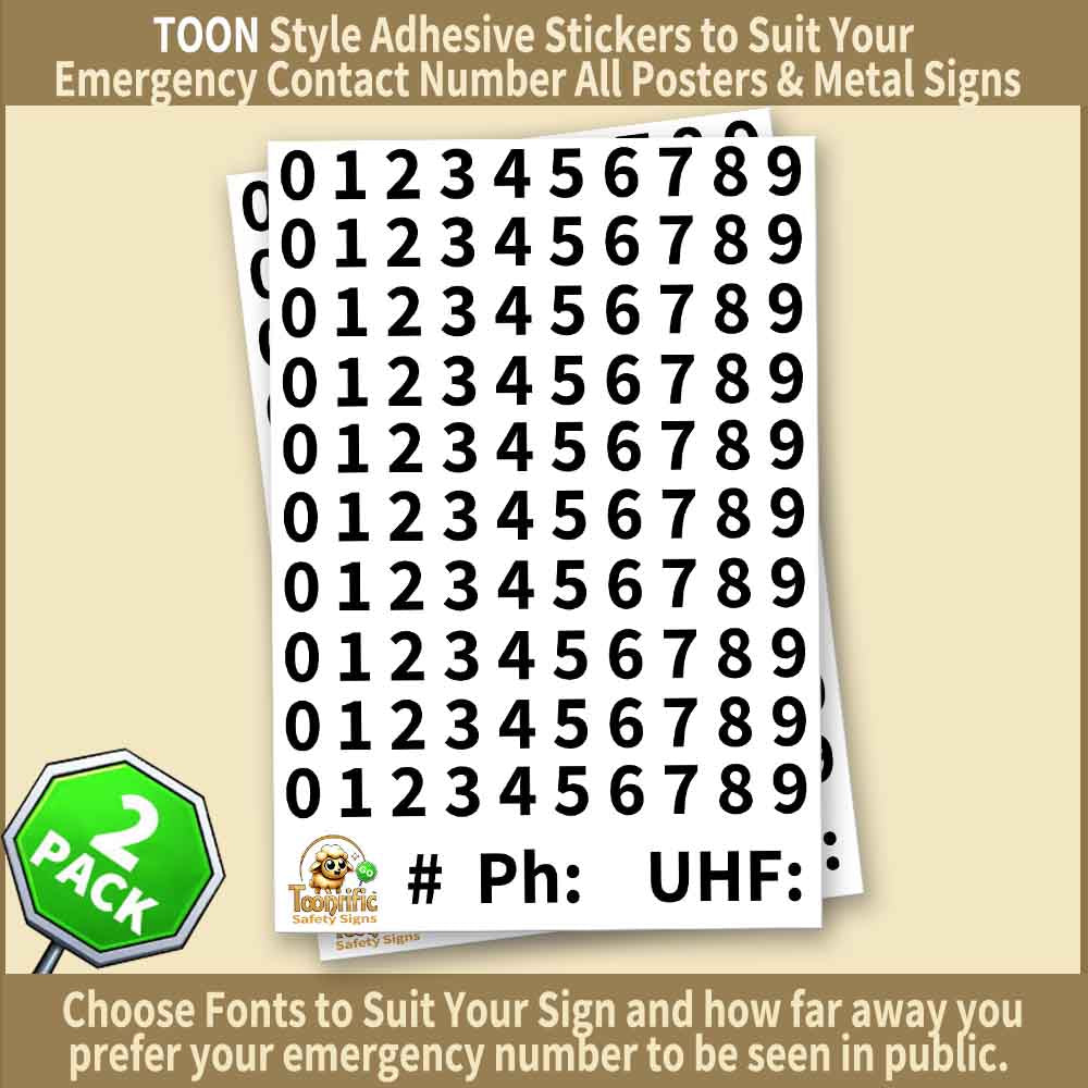 TOON Style Adhesive Sickers to Suit your emergency contact number for ALL posters and metal signs Choose fonts to suit your sign and how far away you prefer your emergency number to be seen in public. TOON STYLE 1 Large Font Pack