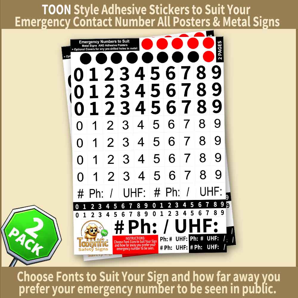 TOON Style Adhesive Sickers to Suit your emergency contact number for ALL posters and metal signs Choose fonts to suit your sign and how far away you prefer your emergency number to be seen in public. TOON STYLE 3 Font Sizes Pack