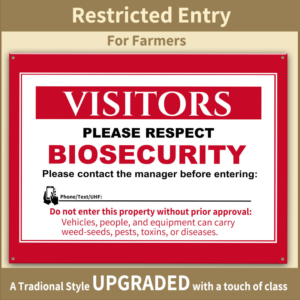 Restricted Entry Security Gate Sign for Farmers. "Visitors please respect Biosecurity. People contact the manager before entering. Do not enter this property without prior approval: Vehicles, people, and equipment can carry weed-seeds, pests, toxins, or diseases." A Traditional Industrial Style, UPGRADED with a touch of class.